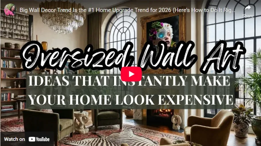 Number 1 trending youtube video about oversized wall art and how to choose big wall decor, shopping for it, measuring the art and the placement on wall, style, and even DIY big wall decor.